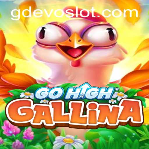 Discover the Thrilling World of GoHighGallina: The GDEVO Phenomenon